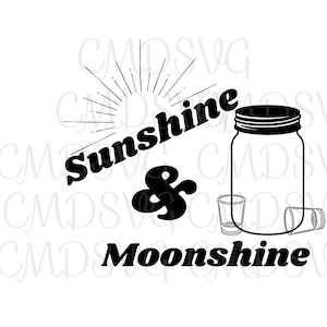 Sunshine & Moonshine *  svg png jpg * Mason Jar * cocktail * Summer