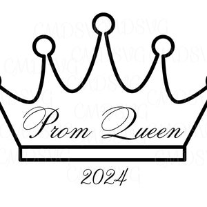 Prom Queen- 2024 - svg - png -jpg-Prom -Queen - Royal
