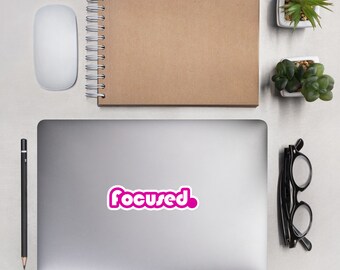 Focused. - Bubble-free stickers (White Text/Pink Outline)