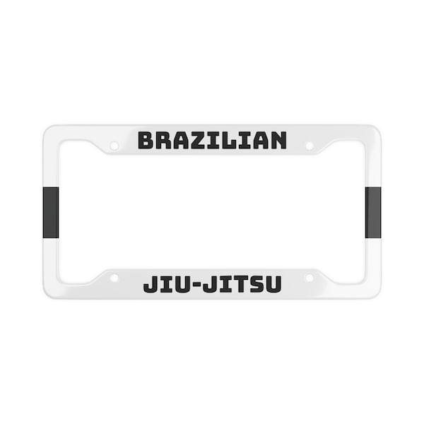 White Black Brazilian Jiu Jitsu Ground Fighting Grappling Martial Arts BJJ Self Defense Car Auto Accessory License Plate Frame