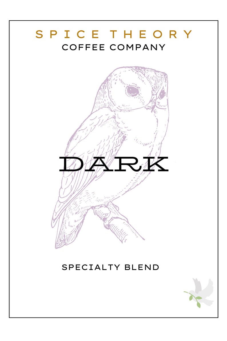 May include: A purple and white illustration of an owl perched on a branch with the text "SPICE THEORY COFFEE COMPANY" and "DARK SPECIALTY BLEND".