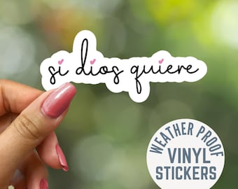 Si Dios Quiere Sticker, Hispanic Saying, Laptop Decal
