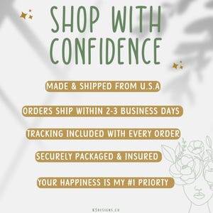 Op de afbeelding: Een afbeelding met de tekst SHOP WITH CONFIDENCE in het groen, gevolgd door vijf bronskleurige horizontale balken met de tekst: MADE & SHIPPED FROM U.S.A, ORDERS SHIP WITHIN 2-3 BUSINESS DAYS, TRACKING INCLUDED WITH EVERY ORDER, SECURELY PACKAGED & INSURED, YOUR HAPPINESS IS MY #1 PRIORTY.