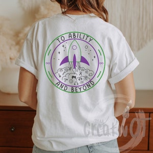 To ability and beyond, abilities t shirt, Buzz Lightyear shirt, inclusion t-shirt, disability acceptance t-shirt, special need