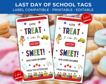 End of School Teacher Gift Tag Printable on Labels, A Little Treat to Make the Last Day Sweet, Treat Tag for Teachers and Students, Editable