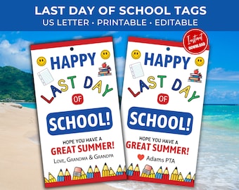 End of School Teacher Gift Tag Printable, Happy Last Day of School, Treat Tag for Teachers and Students, Editable