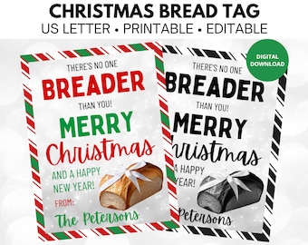 Christmas Editable Bread Gift Tag for Neighbors, Friends, Teachers, and Staff. No one Breader Than You.