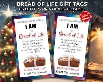 Printable Bread Gift Tag, I Am the Bread of Life, Editable Gift Tag, Neighbor Gift, Christian Gift Tag, John 6:35