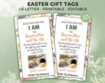 Printable Easter Gift Tag, I Am the Resurrection and the Life, Editable Christian Gift Tag for Neighbors and Church Friends, John 11:25
