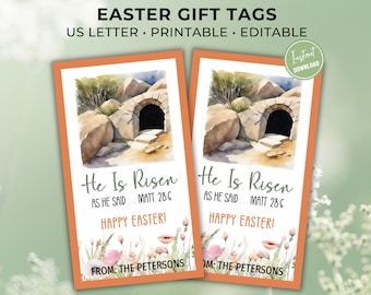 He Is Risen Editable Gift Tag, Easter Tag Printable, Happy Easter Tag for Neighbor Gift, He is Risen Just As He Said, Matthew 28:6