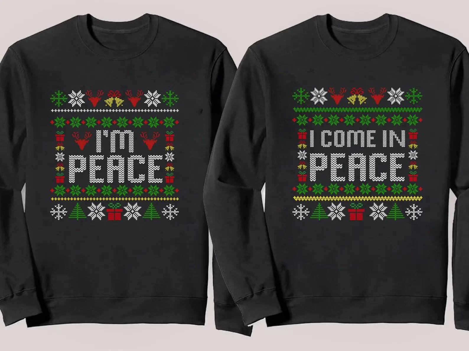 I'm Peace Peace I Come in Peace Funny Couples Ugly Christmas
