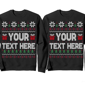 Customized Your Text Here Funny Couples Ugly Christmas Sweatshirt, Couples Matching Ugly Christmas Sweatshirt
