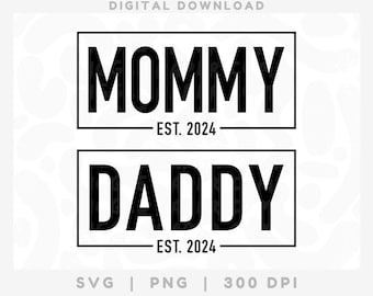 Mommy and Daddy est. 2024 SVG PNG, Cricut Pregnancy Announcement SVG Bundle, Mom to Be Clipart, Mom Life, New Mom png, New Dad svg