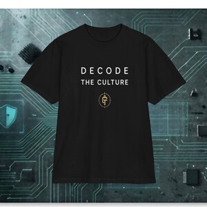Decode The Culture T-Shirt | Typography front and back, streetwear