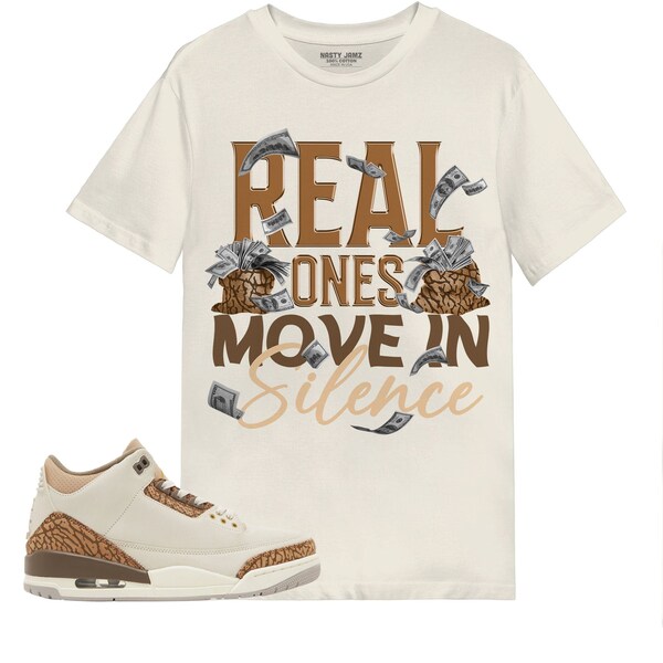 Move In Silence Money Shirt Match Jordan 3 Palomino Shirt In Natur