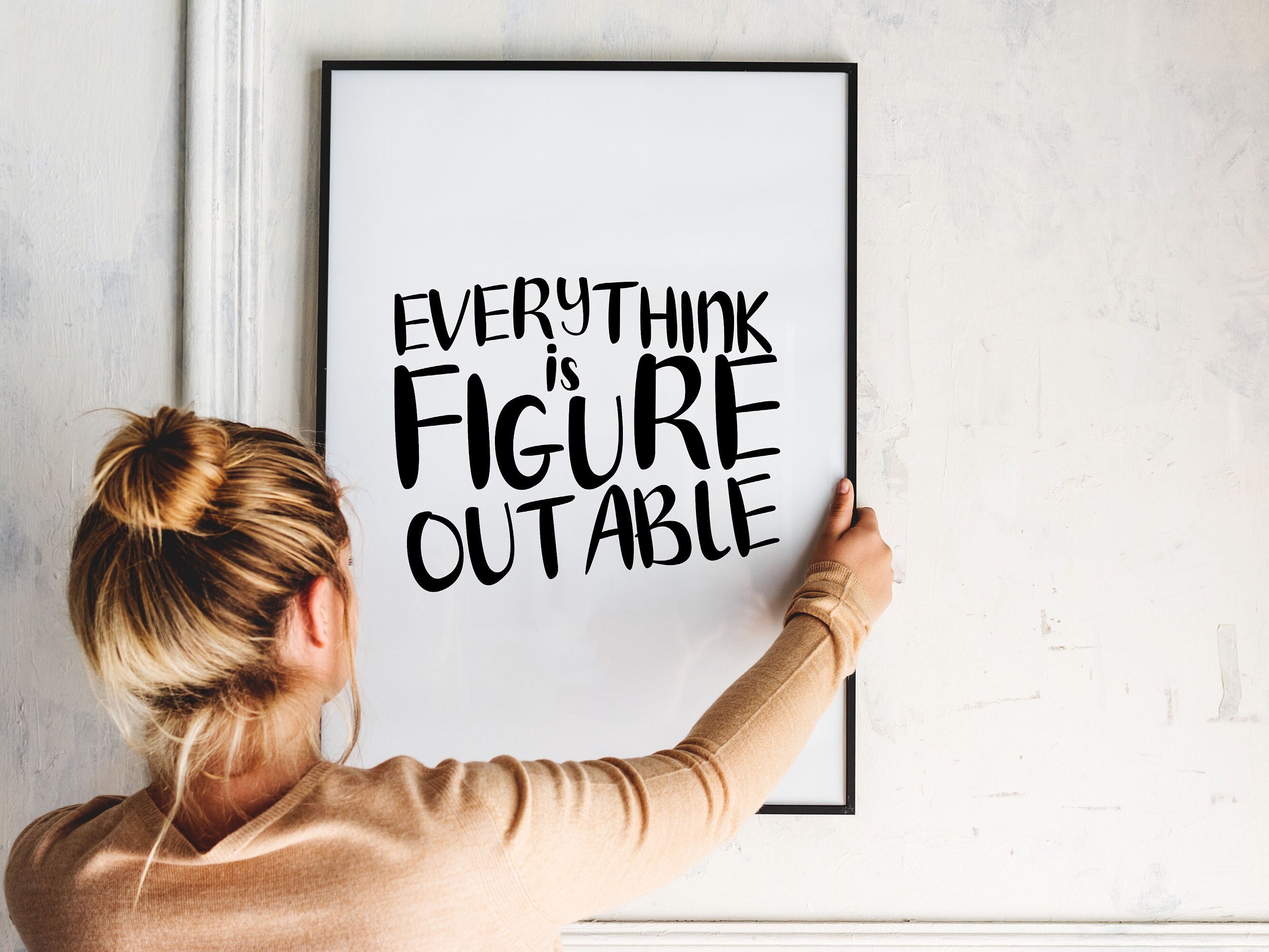Everything is Figureoutable Printable Quote Poster Etsy