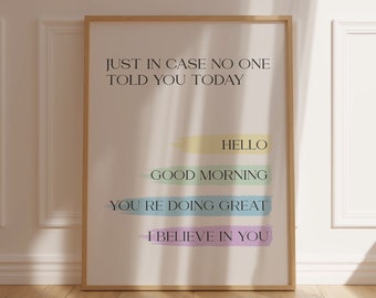 Positive Affirmation Classroom Wall Art Just In Case No One Told You Poster
