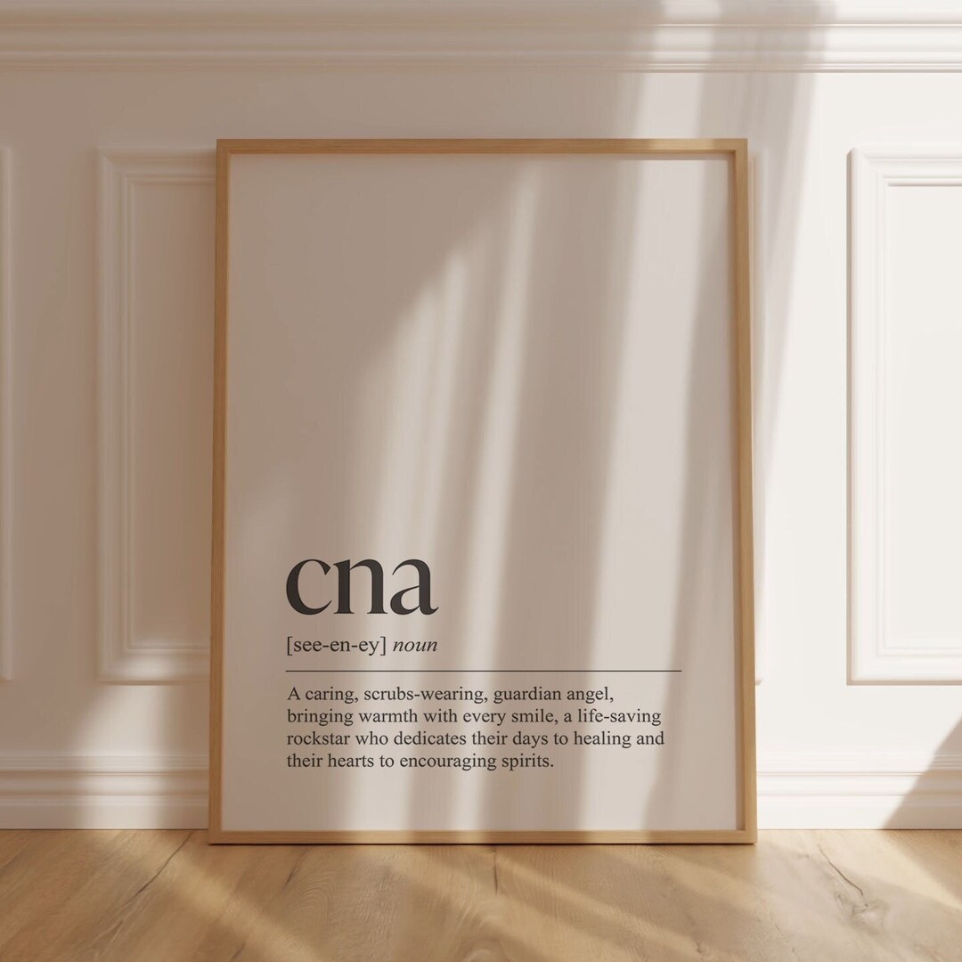 CNA Definition Wall Art Office Decor for Workspace Decor Gift for Certified Nursing Assistant