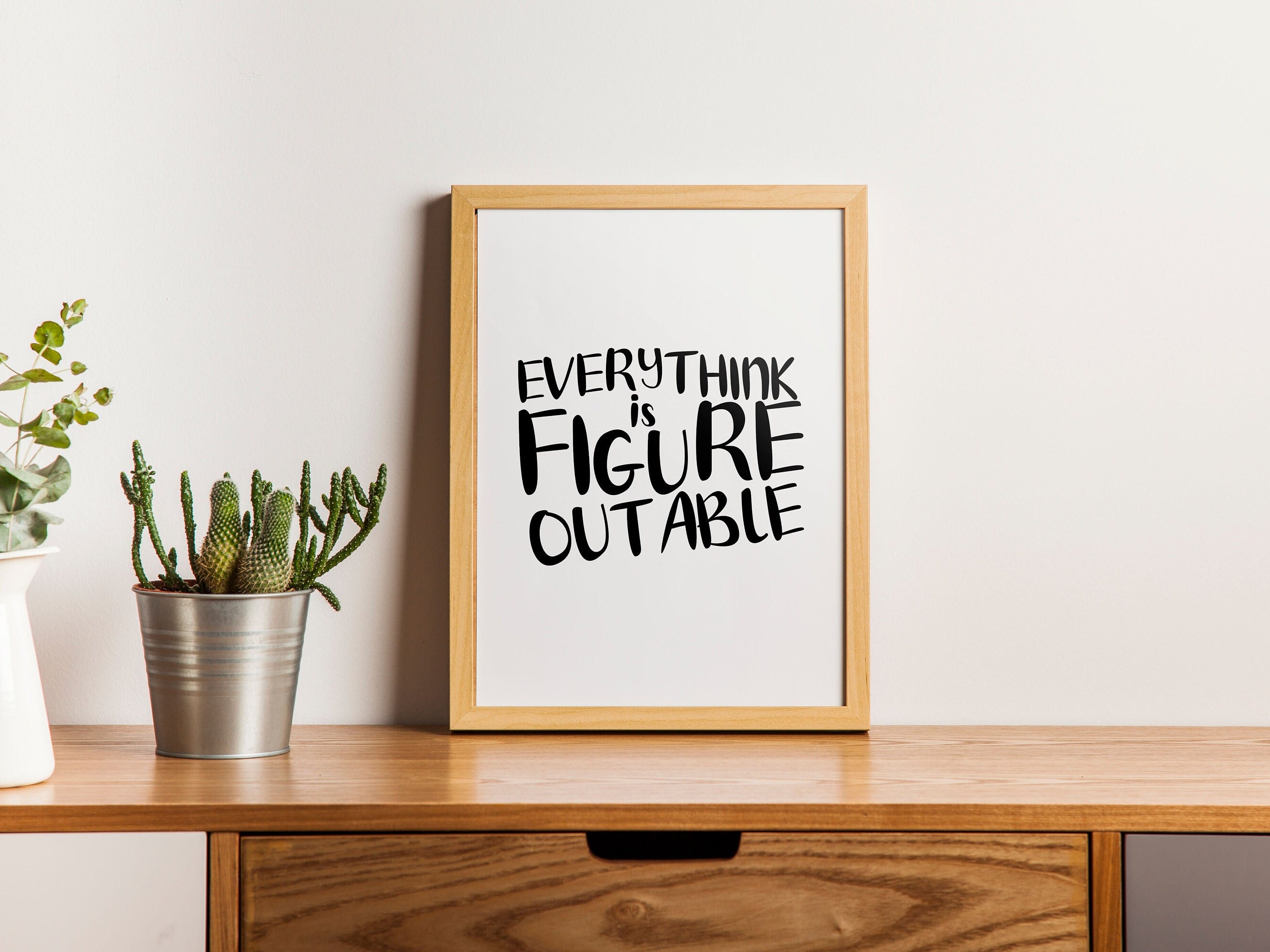 Everything is Figureoutable Printable Quote Poster Etsy