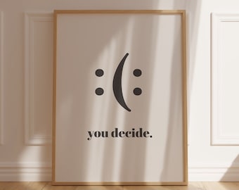 You Decide Smile Poster Motivational Quote Printable Art Positive Affirmation Wall Art