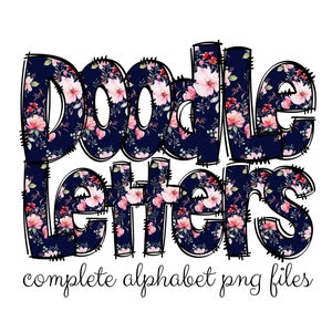 Floral Doodle letters, Hand Drawn Doodle Alpha Bundle Patterned Numbers & Alphabet Doodle Set Sublimation Font PNG