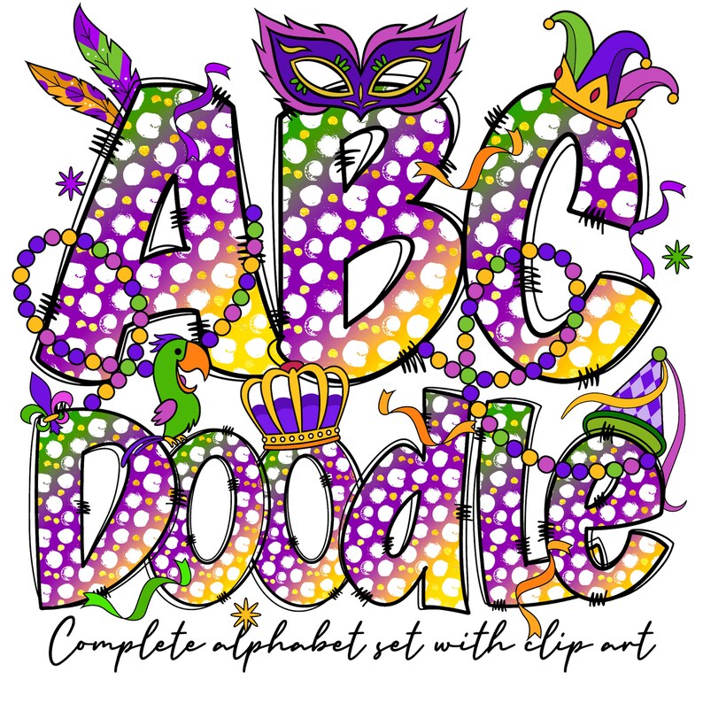 May include: Purple, yellow, and green letters spelling "ABC Doodle" with a Mardi Gras theme. The letters are decorated with polka dots, beads, and crowns. The text "Complete alphabet set with clip art" is at the bottom of the image.