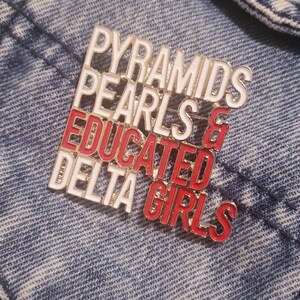 DST Pins and Brooches Educated Delta Girl