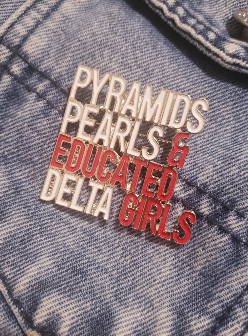DST Pins and Brooches Educated Delta Girl