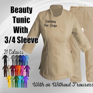 May include: A beige beauty tunic with 3/4 sleeves and an optional pair of matching trousers. The tunic has a mandarin collar and the text "Embroidery Own Design" is embroidered on the chest. The image shows 21 different color options for the tunic and trousers.