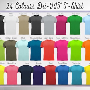 May include: A display of 24 Dri-FIT T-shirts in various colors, including black, white, and shades of pink, green, and blue. The text "24 Colours Dri-FIT T-Shirt" is at the top. Each shirt is neatly arranged, showcasing the available color options.