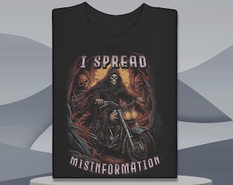 I Spread Misinformation Funny Shirt, Grim Reaper Meme Shirt