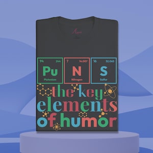 Chemistry Pun Shirt ,Funny Science Shirt, Science Lover Gifts, Biology Shirt, Nerd Shirt, Teacher Gift, Periodic Table, Funny Physics Puns