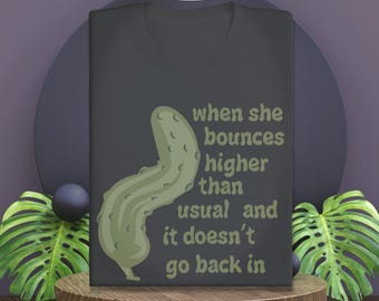 Inappropriate Pickle Meme Shirt: Funny Offensive Humor