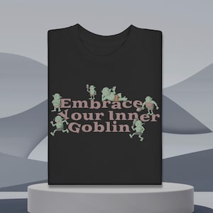 Funny Goblin Mode shirt, Weird Medieval Shirt, Embrace your inner goblin, Occult Unusual Odd Funny Shirt, Funny Fantasy Shirt, Vintage shirt