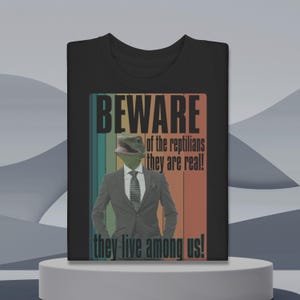 Funny Reptilian People shirt, Government Conspiracy theory humor
