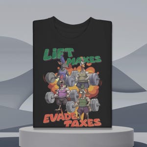 Lift Maxes Evade Taxes T Shirt, Funny animal Meme Shirt, Commit Tax Fraud T-Shirt, Screaming Possum Tee, Bodybuilding Humor, Gifts for him