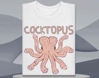 Funny Cocktopus Shirt, Humorous rude t-shirt