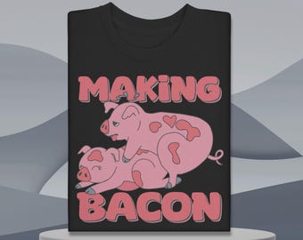 Lustig machen Speck T-Shirt, Geschenk für Feinschmecker