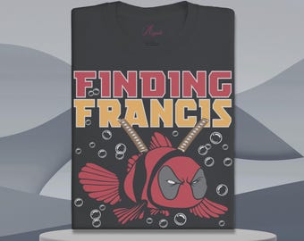 Lustiges Superheld Fisch Parodie Shirt: Findet Francis Meme Tee