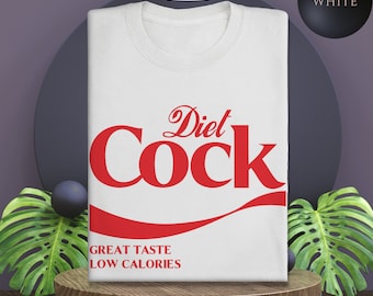 Diet Cock Soda Parody T-Shirt, Offensive Humor Tee