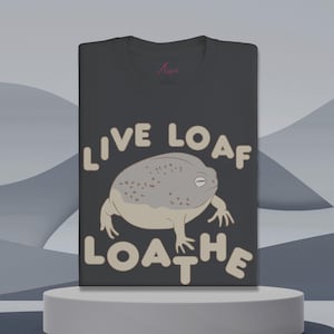 Live Loaf Loathe Frog Shirt: Dark Humor Parody Tee