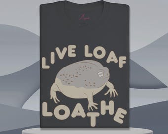 Live Loaf Loathe Frog Shirt: Dark Humor Parody Tee
