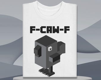 F-Caw-F Funny Crow Shirt: Black Crow Raven Unisex T-shirt