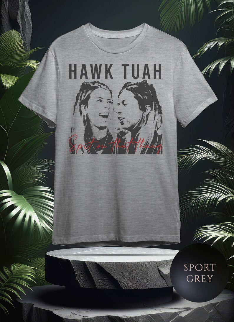 Hawk Tuah Spit on That Thang 2024 Shirt, Funny Viral Meme Gifts, Hawk