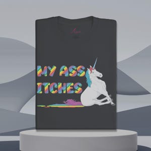 Unicorn funny meme shirt, My ass itches Shirt, Gift For Unicorn Lover, Animal Lover Shirt, Cute Unicorn Shirt, alpha male meme, meme tee