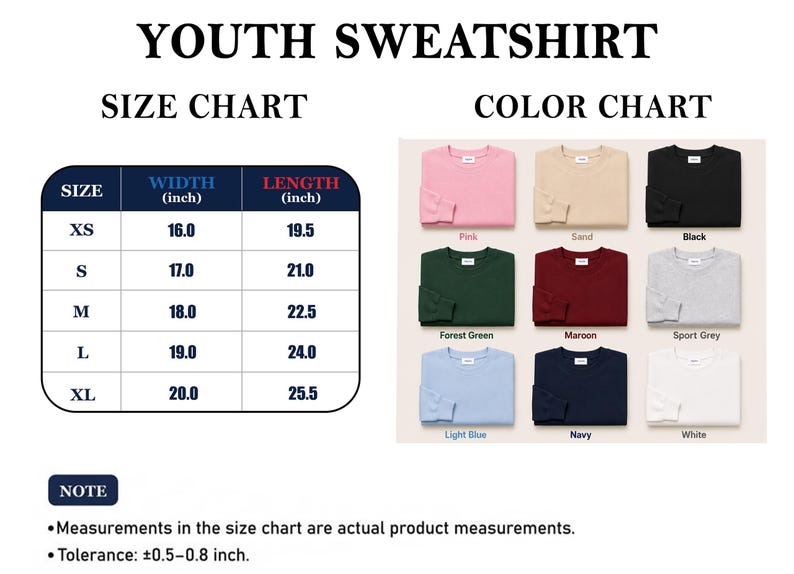 May include: A youth sweatshirt size and color chart. The size chart lists widths and lengths in inches for sizes XS to XL. The color chart displays nine sweatshirt options in pink, sand, black, forest green, maroon, sport grey, light blue, navy, and white.