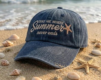 Gorra bordada "Llévame donde el verano nunca termina", estrella de mar, gorra de verano, regalo con estética costera, sombrero de playa, sombrero de verano, sombrero para la playa