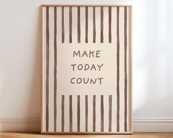 Make Today Count Print, Motivational Wall Art, Beige Neutral Decor, Minimalist Stripe Poster, Inspirational Quote, Bedroom Wall Art