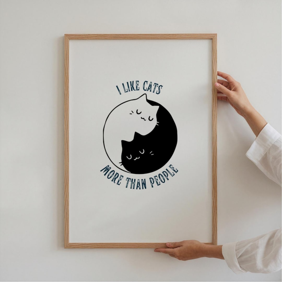 Funny Cat Wall Art Printable, I Like Cats More Than People Quote Poster ...