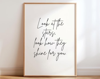 Look At The Stars Print, Look How They Shine For You, Song Lyric Wall Art, Romantic Bedroom Decor, Anniversary Gift, Music Lover Art